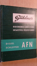 Güldner tracteur dieselschlepper AFN : Ersatzteilliste - bedienungs anleitung