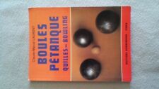 Boules, petanque, quilles
