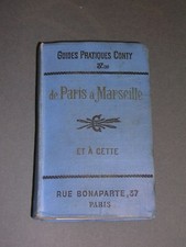 Guide De Paris à Marseille et à Cette Guide touristique Conty 1910 cartes 