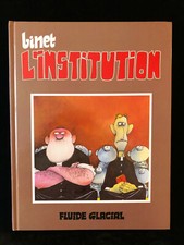 ¤ BD - BINET - L'INSTITUTION - édition Fluide Glacial