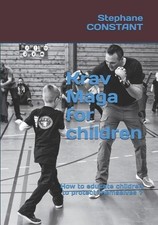 Stephane Constant Krav Maga for children (Poche)