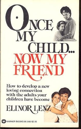Once child now my friend - once,