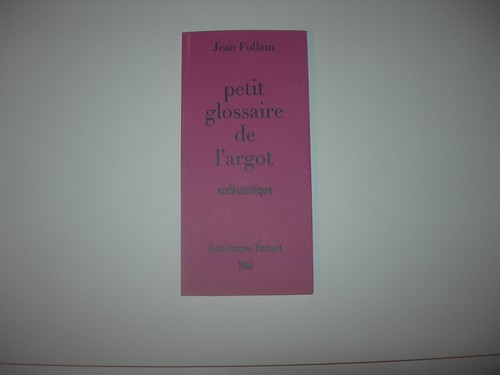 Petit glossaire argot - glossaire, de