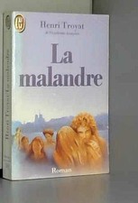 Les Eygletiere Tome 3 : La Malandre - Troyat, Henri