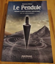 Le pendule: méthodes et petits entretiens radiesthésiques avec 20 cartes pendula
