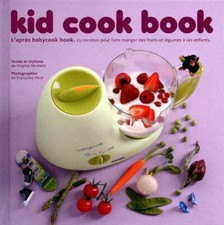 Kid cook book - l'après baby cook boo... - Virginie Michelin - V277309