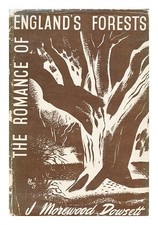 Dowsett,Joseph Morewood (1864- ?) The Romance Of England's Forêts / par J. Morew