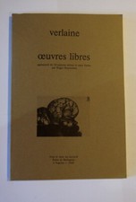 Verlaine "oeuvres libres "agrémenté de 50 pointes sèches et eaux fortes  #5125#