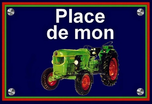 Plaque place mon tracteur - place, de