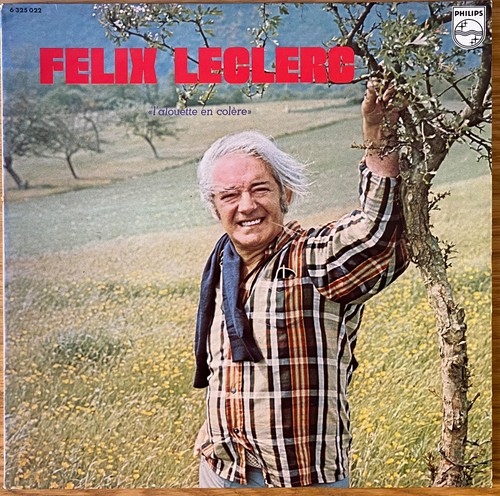 Félix leclerc alouette - leclerc, "l'alouette