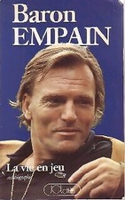 La vie en jeu - Baron Empain -