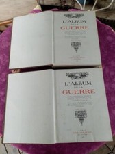 2 Livres Albums de la Guerre 1914/1919 L illustration de 1932 Tome I et II