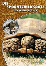 Die Spornschildkröte: Geochelone Sulcata de Mario Herz | Livre | état très bon
