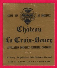 82/9 Etiquette Label BORDEAUX SUPÉRIEUR CHÂTEAU LA-CROIX-BOUEY 1976  St Maixant