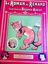 LE ROMAN DU RENARD ILLUSTRE PAR BENJAMIN RABIER 1990