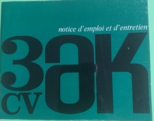 RARE " GUIDE NOTICE D'ENTRETIEN  LES 3 CV AK CITROËN VOITURE ANCIENNE