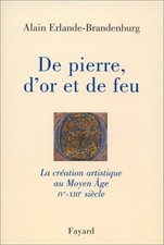 De pierre, d'or et de feu : la