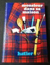 Monsieur dans la maison Bricolage, cuisine - Collectif - Hatier