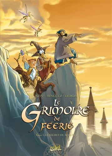 Grimoire féerie tome 1 - le,