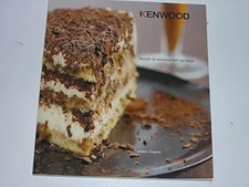 Rezepte für Kenwood Chef & Major. Making great food simple, unknown author