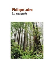 Traversee, Philippe Labro