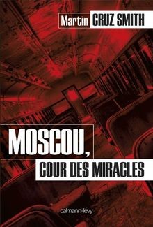 Moscou cour des - cour, miracles
