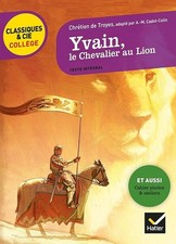 Yvain, le Chevalier au Lion: suivi d'un groupement « Héros et héroïnes » - Chrét