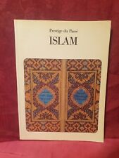 Islam prestige du passé Miriam Meier éditions J. Lazarus 1987 REF E35