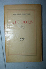 Guillaume APOLLINAIRE - Alcools POEMES 1898 1913- Ed Gallimard - 1950