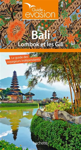 Guide evasion bali - bali, lombok