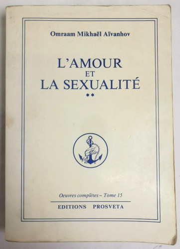 Omraam aivanhov amour - amour, la