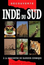 Inde du Sud : A la rencontre du danseur cosmique, Corinne Bloch, Paul Kennes, St