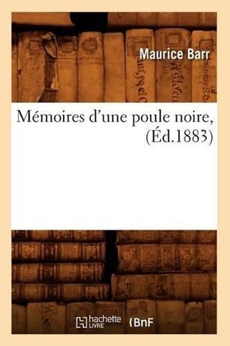 Mmoires une poule noire - mmoires,