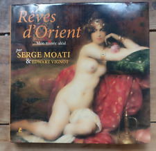 Rêves d'Orient : mon musée idéal / par Serge Moati & Edwart Vignot