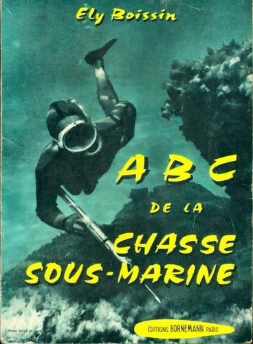 Abc chasse sous marine - abc,