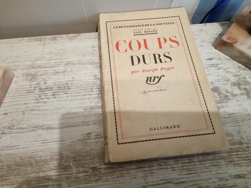 Coups durs joseph peyré - -,