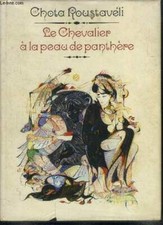 Le chevalier a la peau de panthere - " vepkhis-tkaossani " - Rous