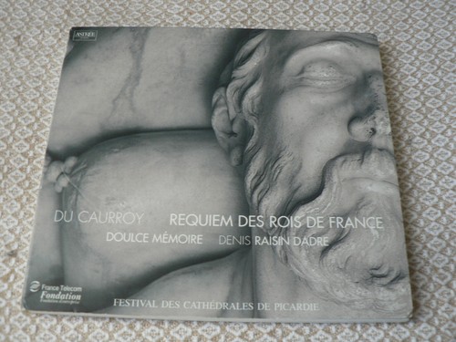 Caurroy requiem des rois - du,