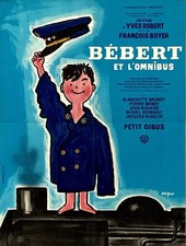 BEBERT ET L'OMNIBUS Yves Robert 1963 60x80 SAVIGNAC