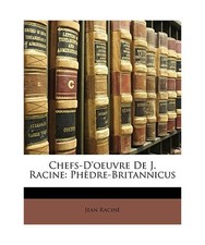 Chefs-D'Oeuvre de J. Racine