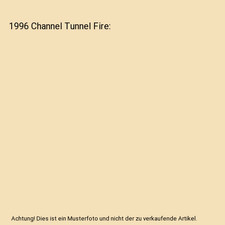 1996 Channel Tunnel Fire