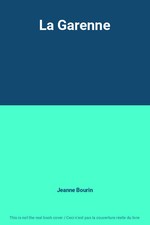 La Garenne, Jeanne Bourin