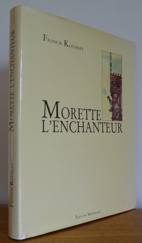 Morette enchanteur par - morette, l'enchanteur