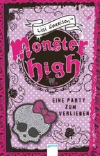 Monster High - Eine Party zum Verlieben, Lisi Harrison