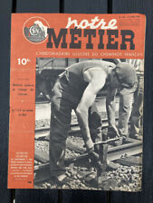 Notre Metier 1948 148 PORT VENDRES frettage des traverses TSF au service du rail