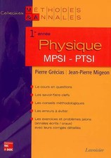 Physique 1e année MPSI-PTSI, Pierre Grécias et Jean-Pierre Migeon