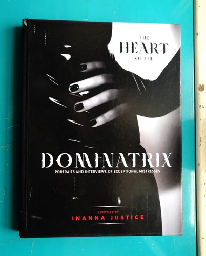 The heart - the, dominatrix