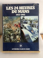 LIVRE 24 Heures du Mans 1923-1982 Moity-Teissedre-Braillon Editions Publi-Inter