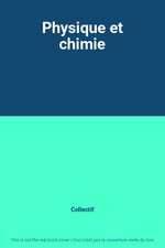 Physique et chimie, Collectif