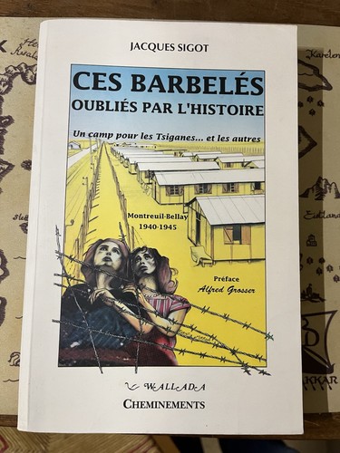 Ces barbelés oubliés - , par